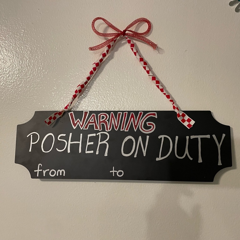 Warning Posher on Duty door/wall chalkboard sign.